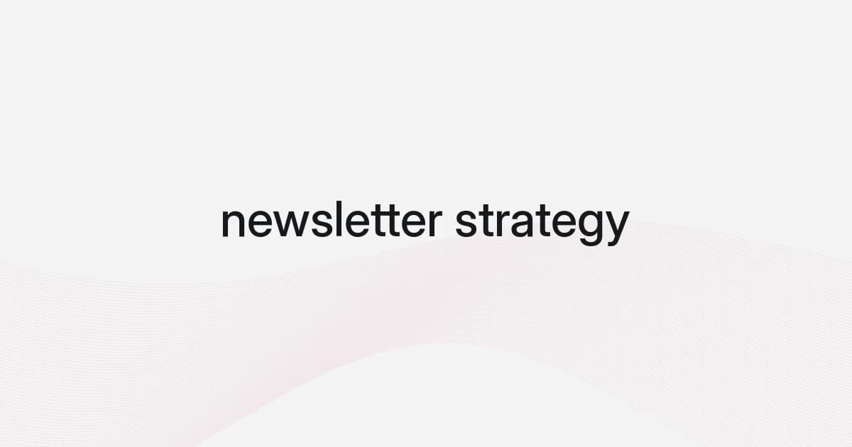 Wireframe and text cover about newsletter strategy