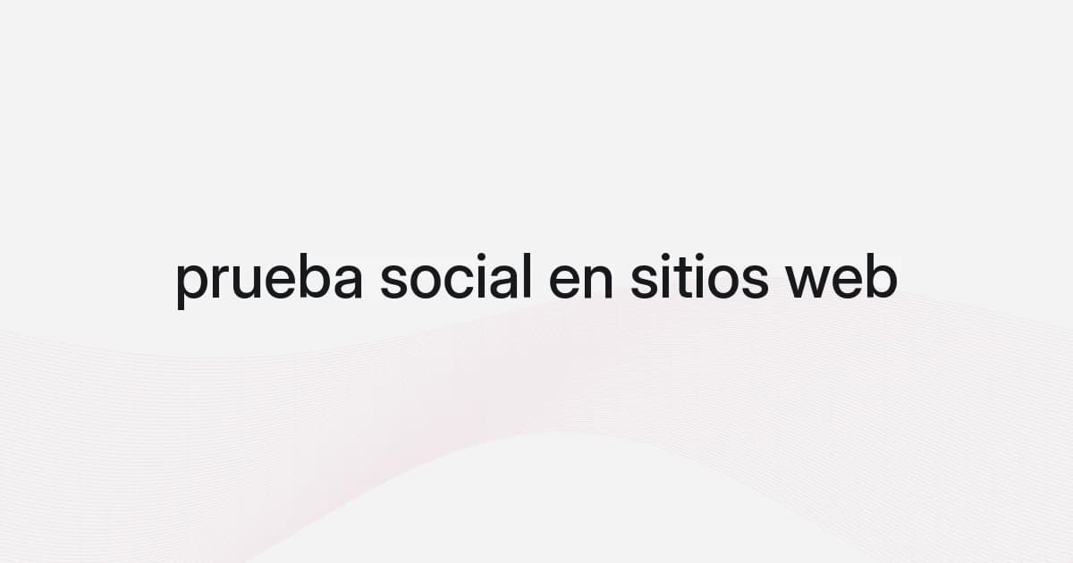 Portada con malla de líneas y texto sobre prueba social en sitios web