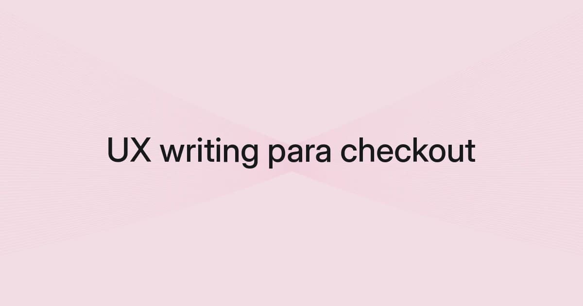 Portada con malla de líneas y texto sobre UX writing para checkout