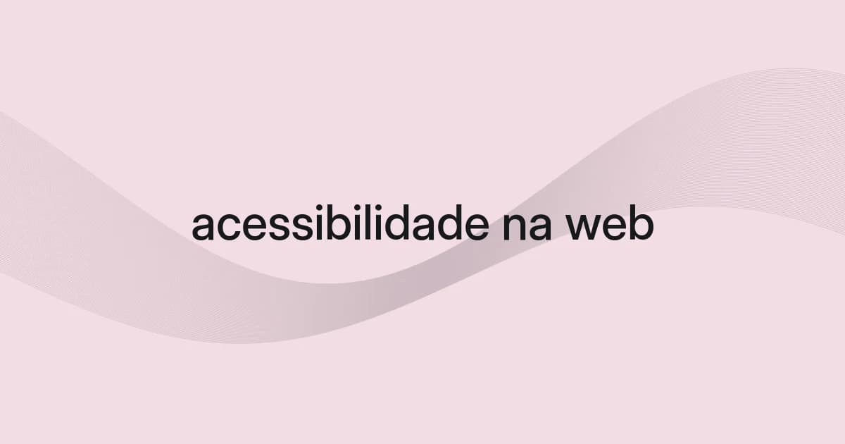 Capa com malha e texto sobre acessibilidade na web