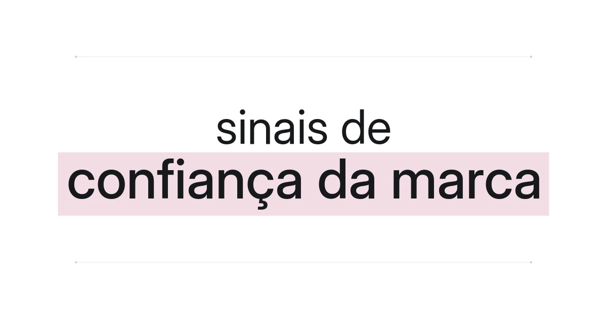 Capa tipográfica sobre sinais de confiança da marca