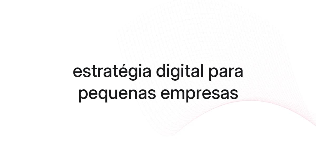Capa com malha e texto sobre estratégia digital para pequenas empresas
