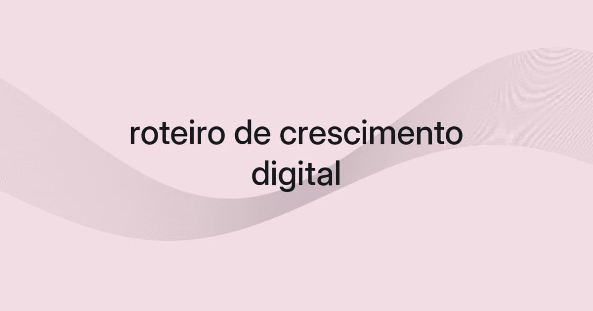 Capa com malha e texto sobre roteiro de crescimento digital