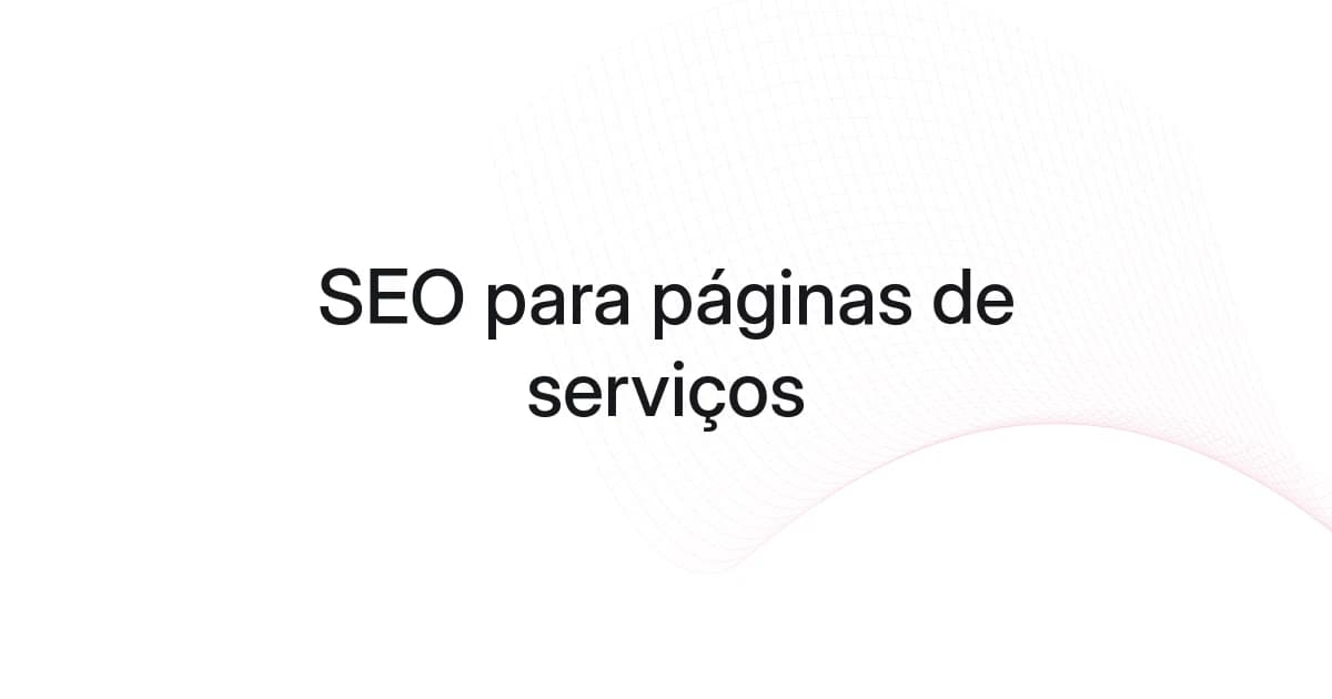 Capa com malha e texto sobre SEO para páginas de serviços