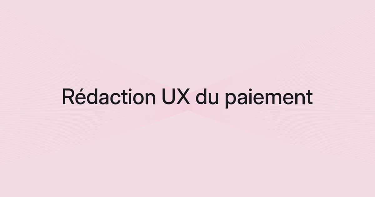 Couverture avec structure filaire et texte sur la rédaction UX du paiement