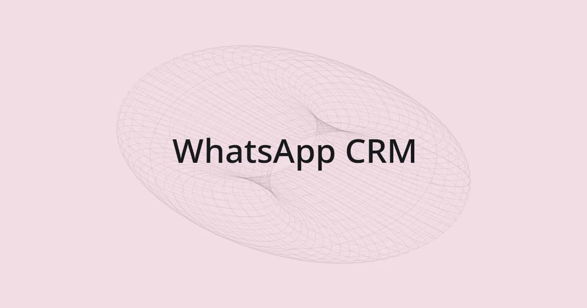 WhatsApp CRM पर रेखाजाल और टेक्स्ट वाला कवर